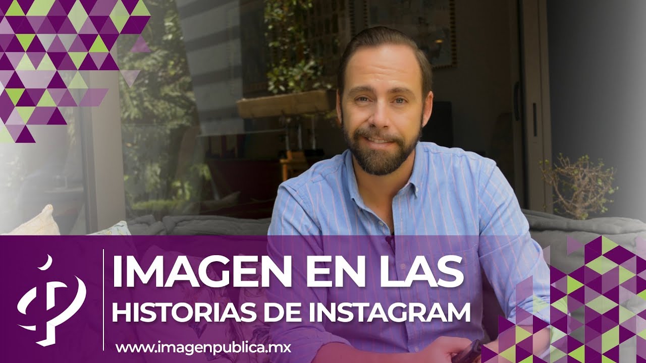 Imagen en las historias de Instagram - Alvaro Gordoa - Colegio de Imagen P&uacute;blica
