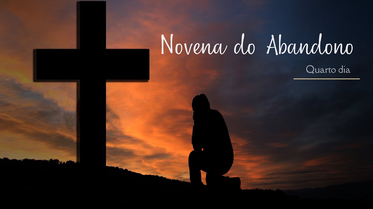 A confiança diante do mal | Novena do Abandono
