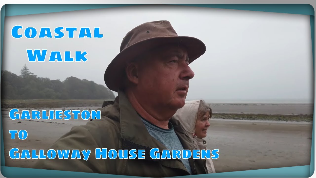 GARLIESTON C&MC SITE to GALLOWAY HOUSE GARDEN , walking the coastal path - Sept 2020