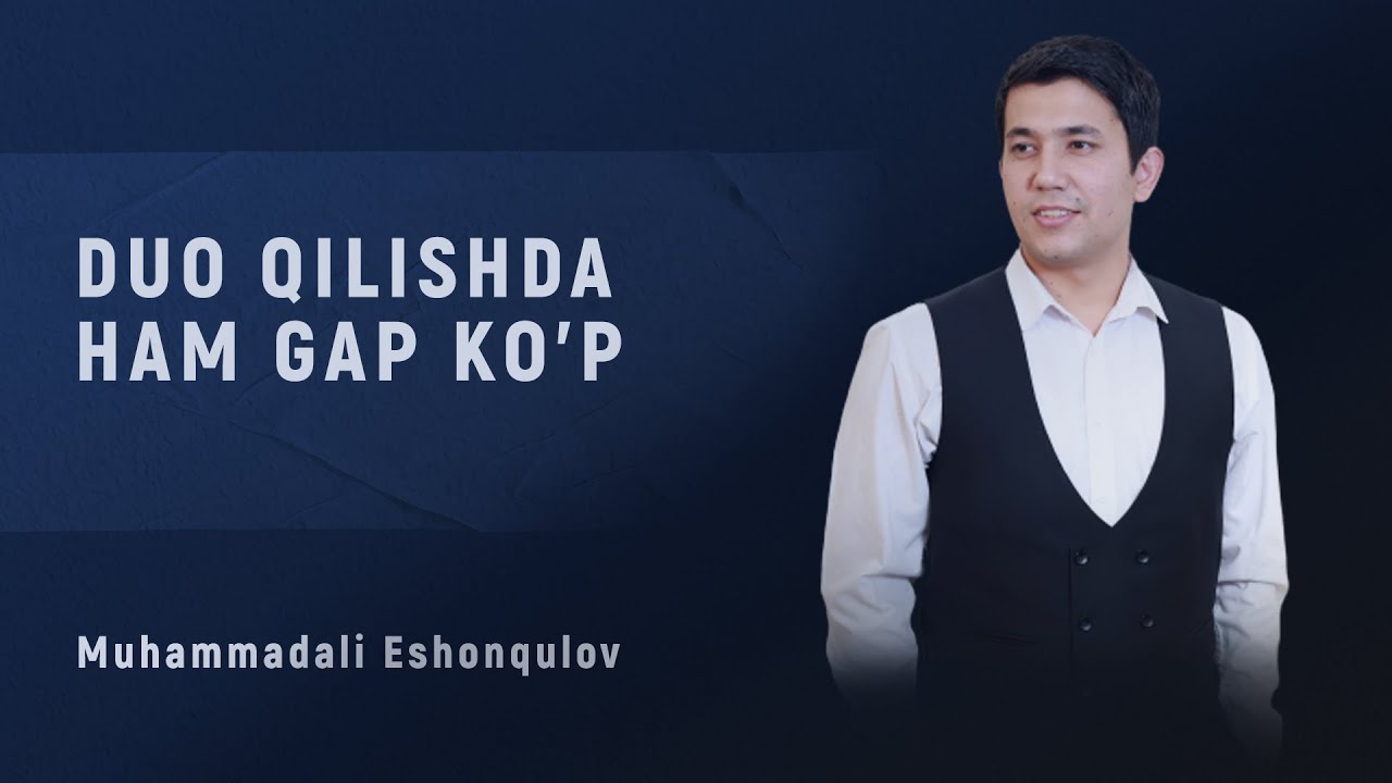 Duo qilishda ham gap ko'p