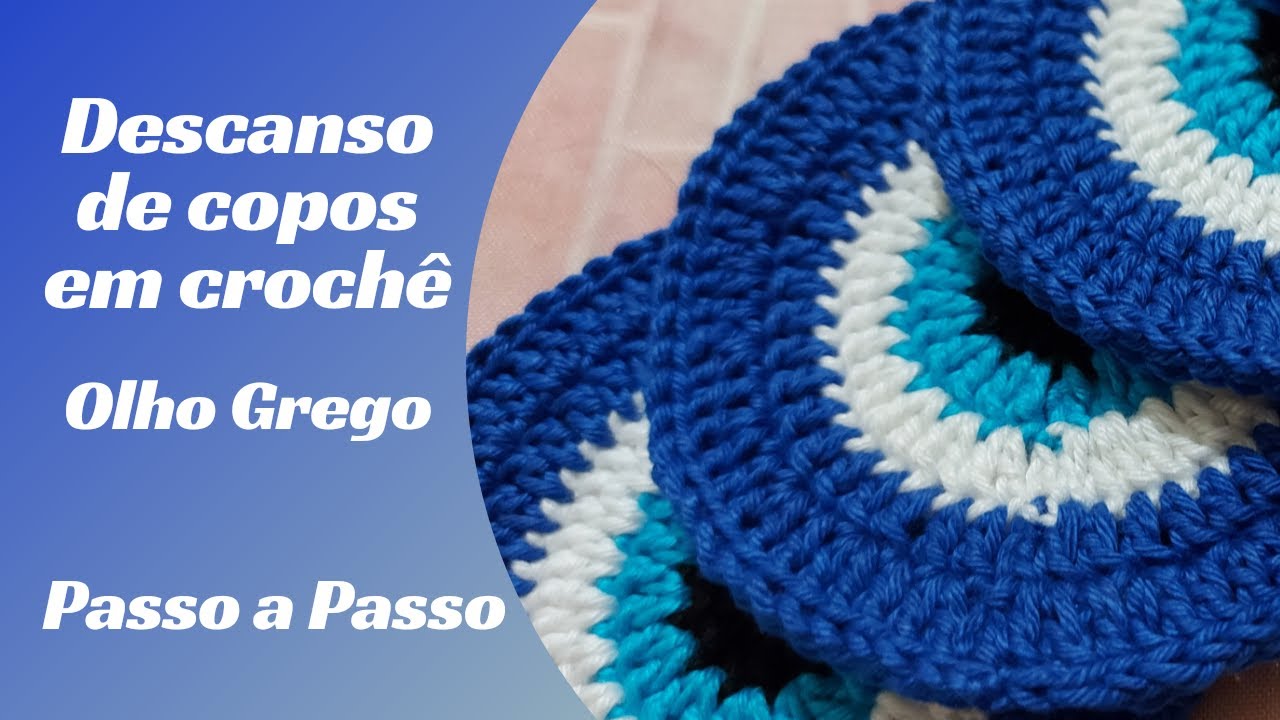 Descanso de Copos / Porta Copos em Croch&ecirc; Olho Grego - Passo a Passo / Crochet evil eye coaster