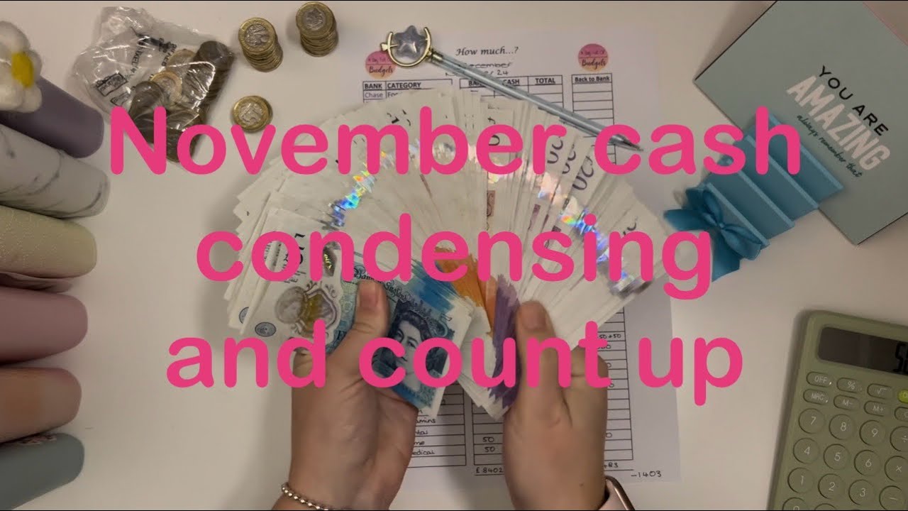 Cash Condensing * November Count up * How much have we saved * what a muddle! 💕