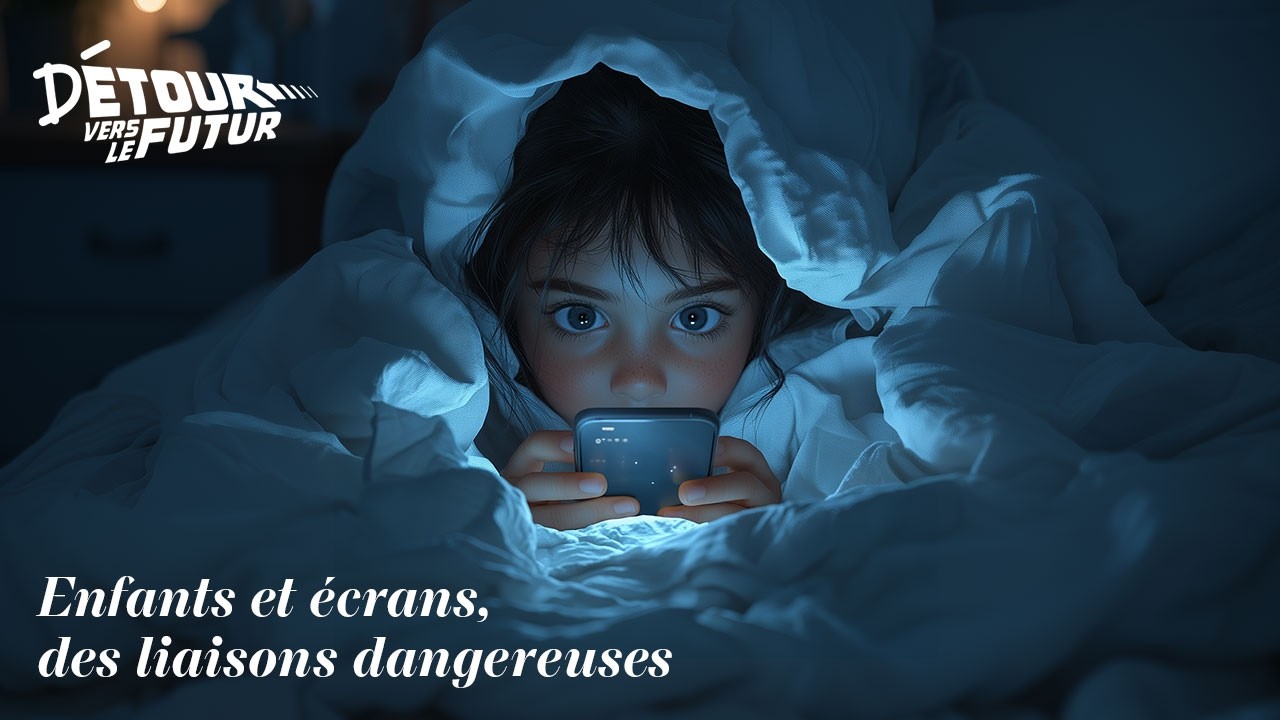 Enfants et écrans, des liaisons dangereuses