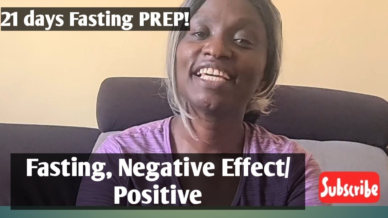 How to Prepare for a 21days Fast/ Negative Effect/Positive. #christianmotivation