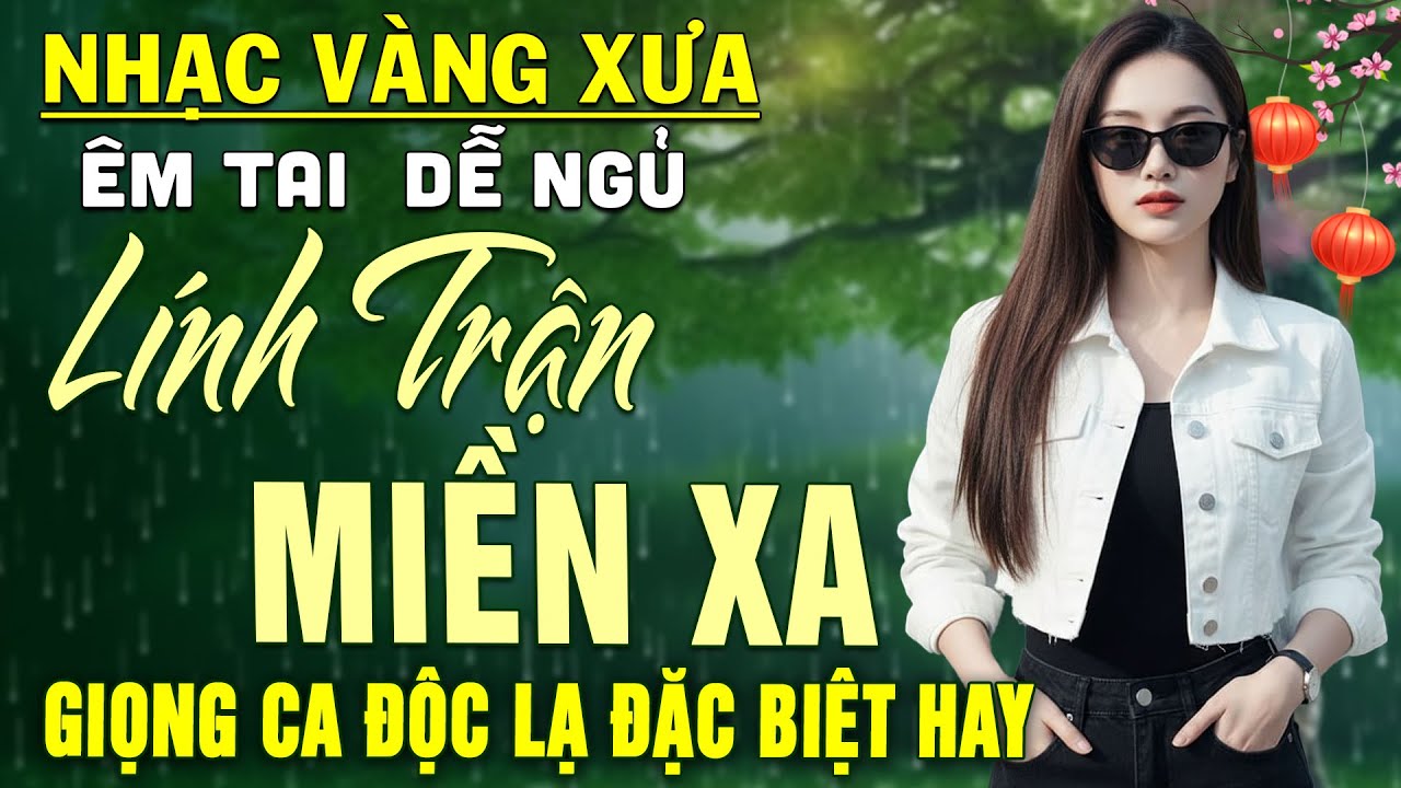 Lính Trận Miền Xa ➤LK Nhạc BOLERO Trữ Tình DIỄN QUÂN Nghe CỰC ÊM TAI Dễ Ngủ -Nhạc Vàng Hay Nhất 2026
