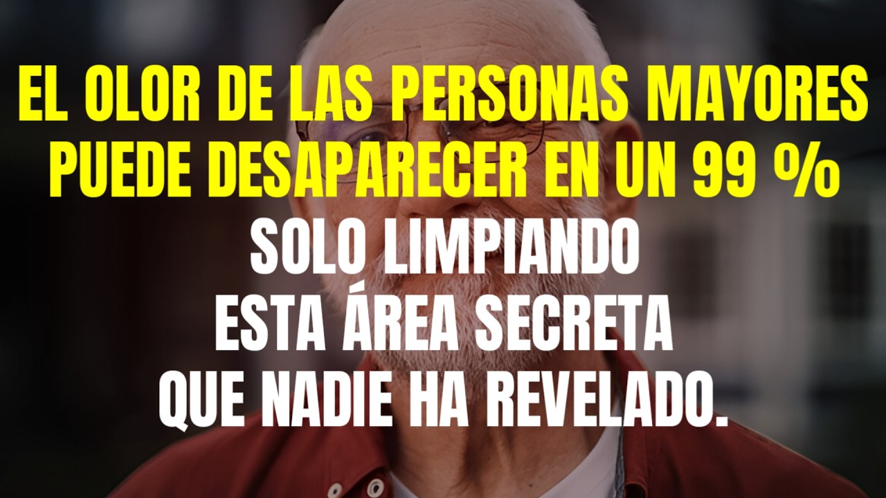 La verdad del olor de la vejez: El truco de 3 minutos que el 99% ignora