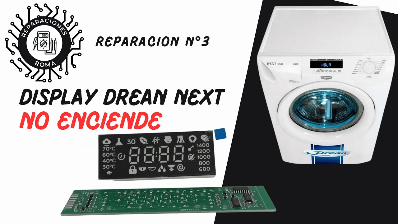 Lavarropas DREAN NEXT no enciende (SOLUCION!), reparacion de display / pantalla.