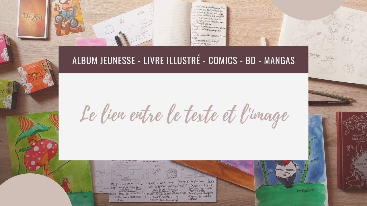 💡 Ecrire un ALBUM JEUNESSE : Lien entre TEXTE et IMAGE ✏️