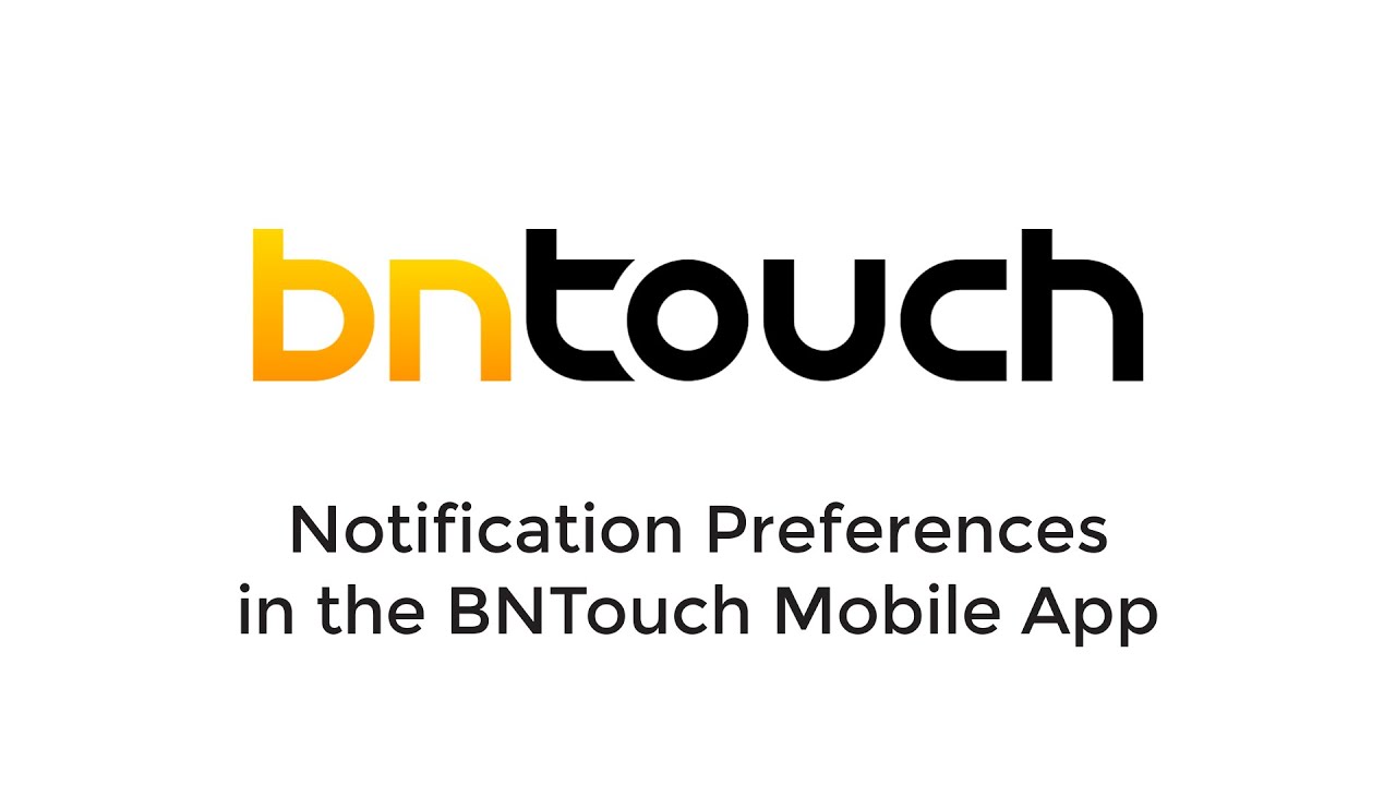 BNTouch Mobile App: Mobile Settings