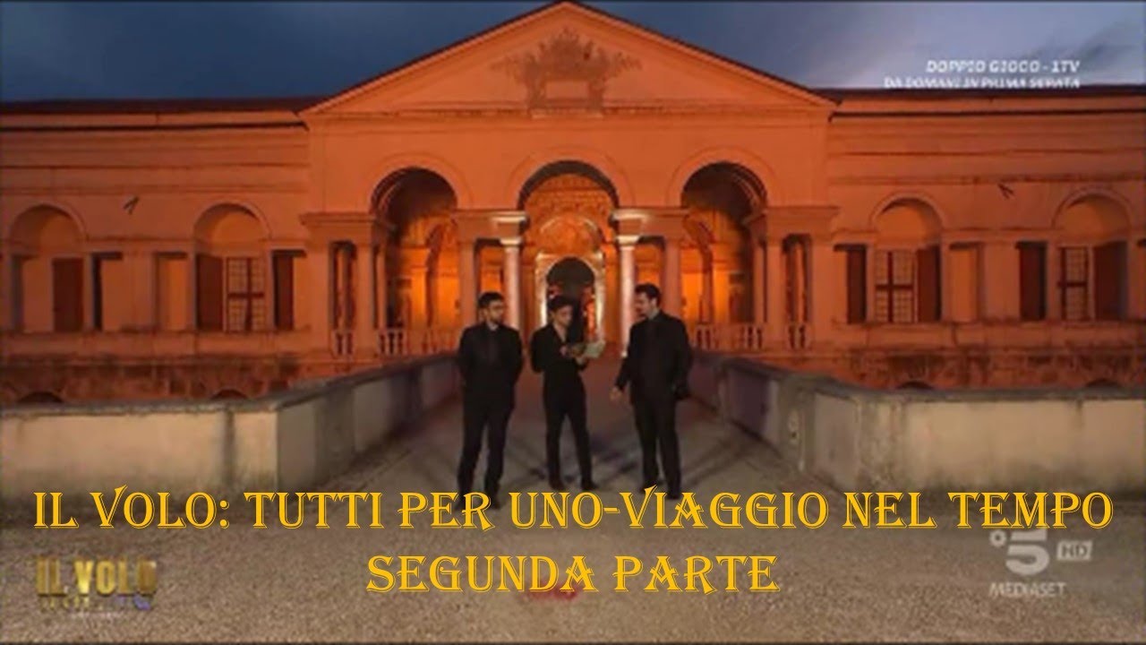 Il Volo: Tutti per Uno-Viaggio nel Tempo (segunda parte) (Mantua, 26/5/2025)