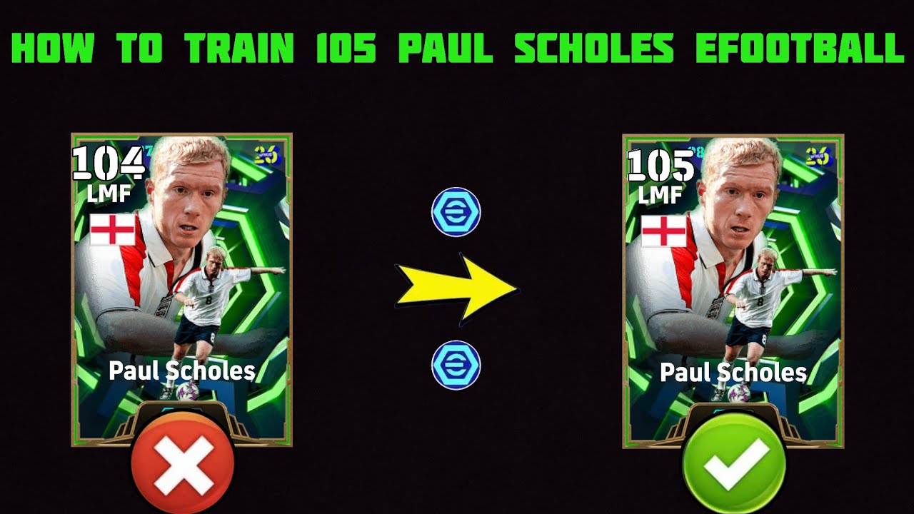 How to train Paul Scholes 105 efootball 2026
