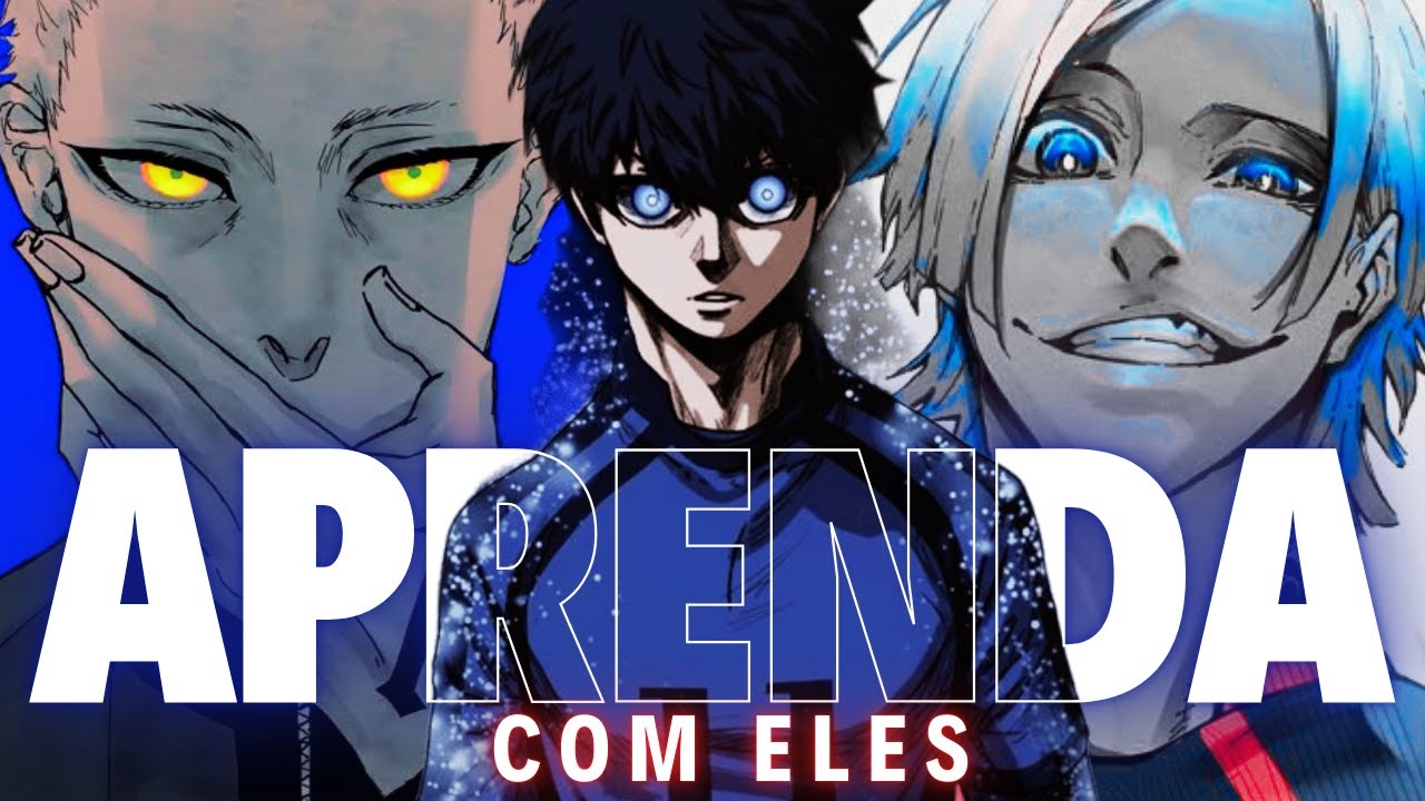 30 Minutos das MAIORES Lições de BLUE LOCK | Ego, Talento, Evolução e Adaptação