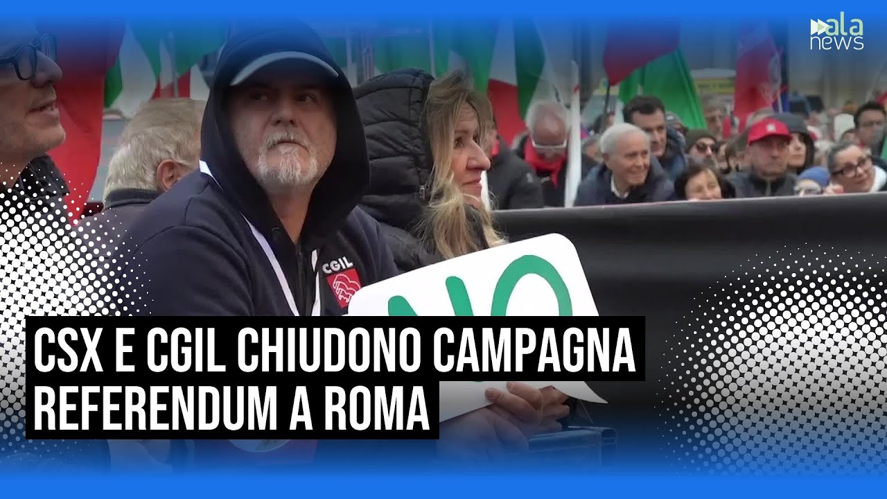 Referendum, centro-sinistra e CGIL chiudono la campagna a Roma: 