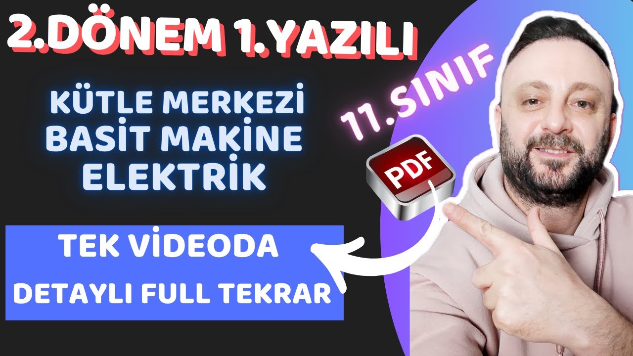 11.Sınıf Tüm Yazılı Konuları Detaylı Full Tekrar | 11.Sınıf Fizik 2.Dönem 1.Yazılıya Hazırlık