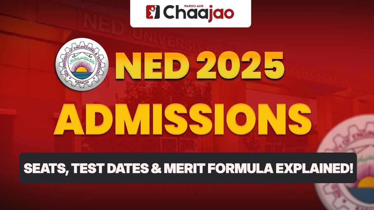 📢 NED 2025 Admissions | Seats, Test Dates & Merit Formula Explained!