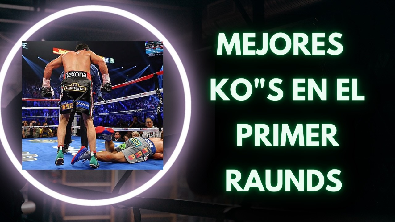 Knockouts BRUTALES EN EL  PRIMER round en EL boxeo