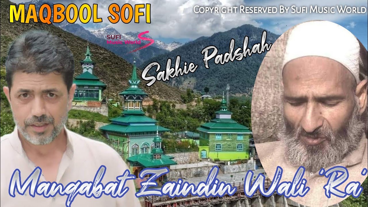Manqabat Hazrat Sakhie Zaindin Wali 'Ra' | Lyrics Ibn-e-Fida Maqbool Sofi | Kashmiri Songs