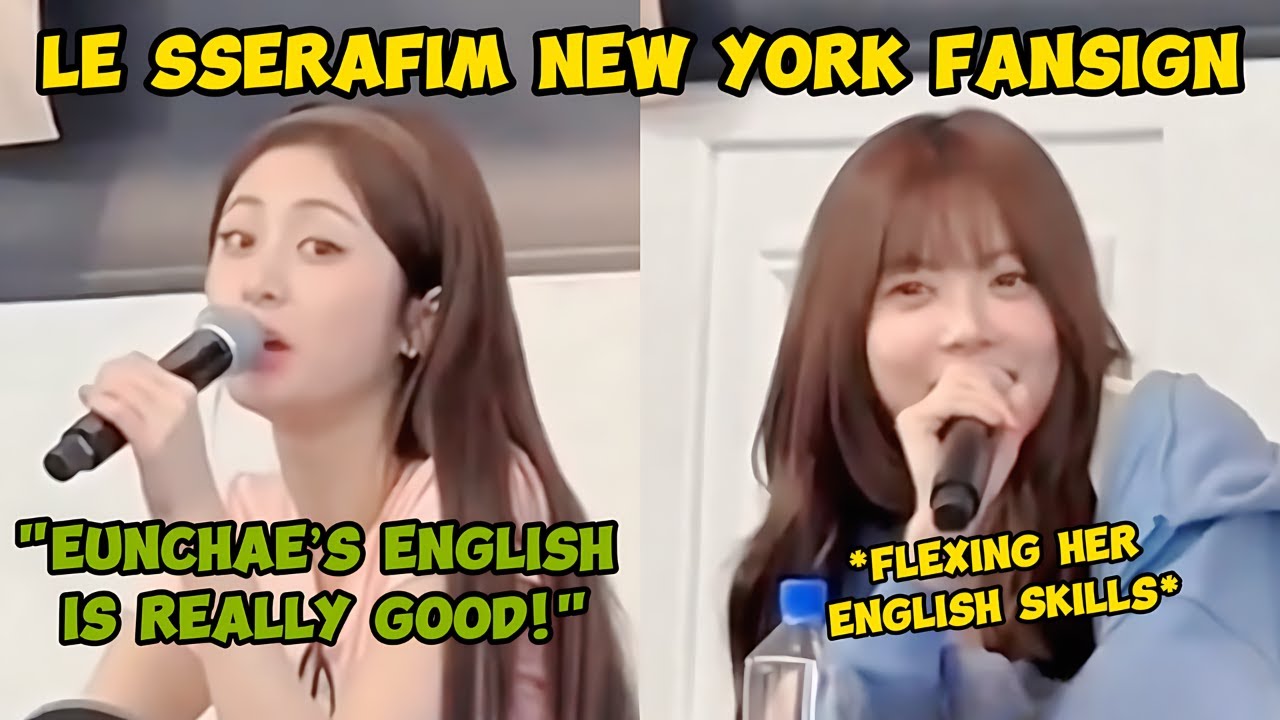 YUNJIN said she was amazed at EUNCHAE’s English skills now during their New York fansign event! 😍