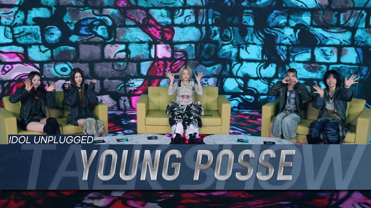 YOUNG POSSE | IDOL UNPLUGGED | TALK SHOW