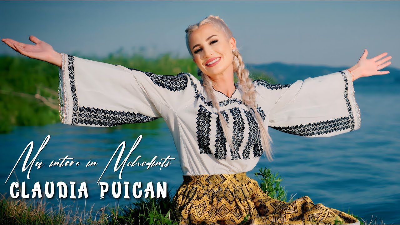 Claudia Puican - Mă &icirc;ntorc &icirc;n Mehedinți || Videoclip Official