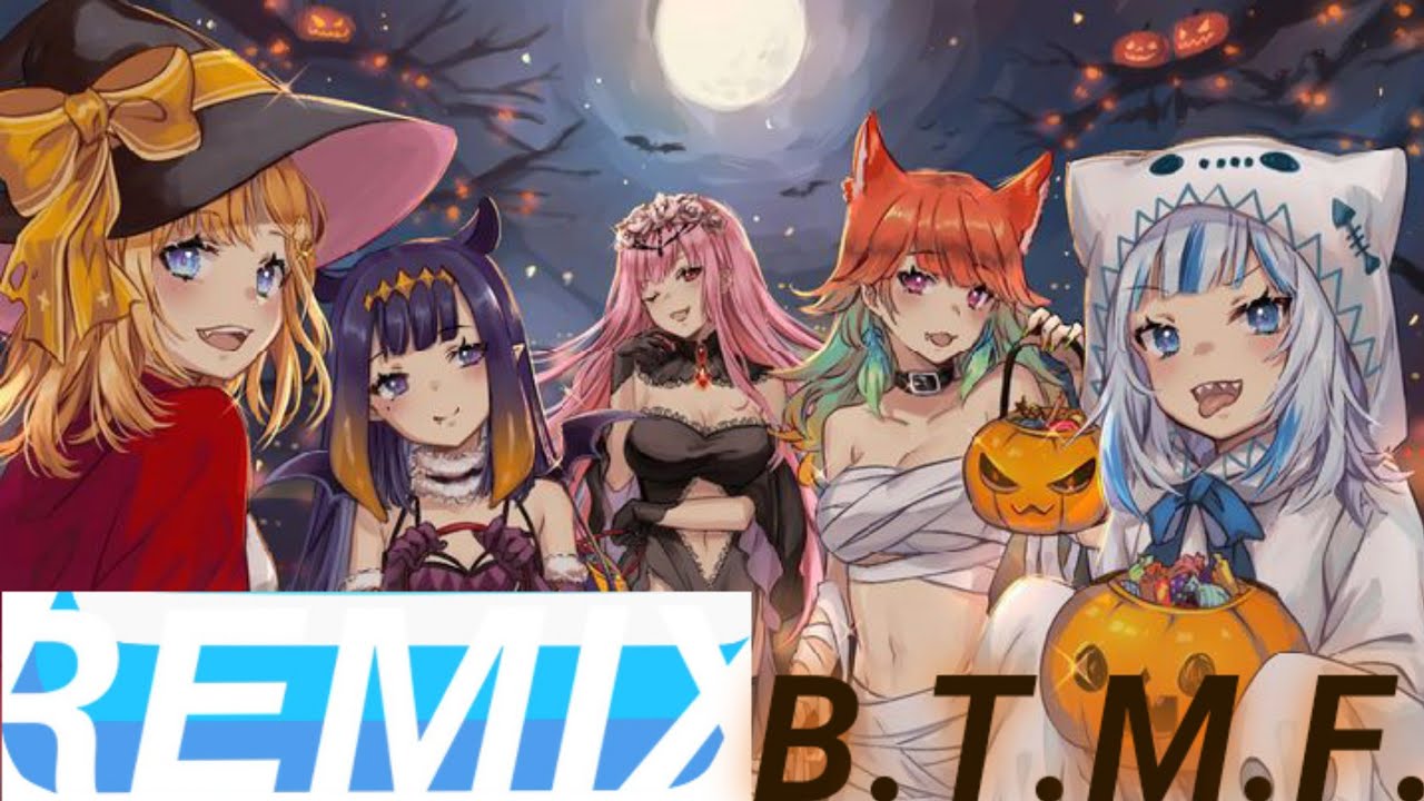 Nightcore - B.T.M.F. (Hololive_EN) And (Dance Party)