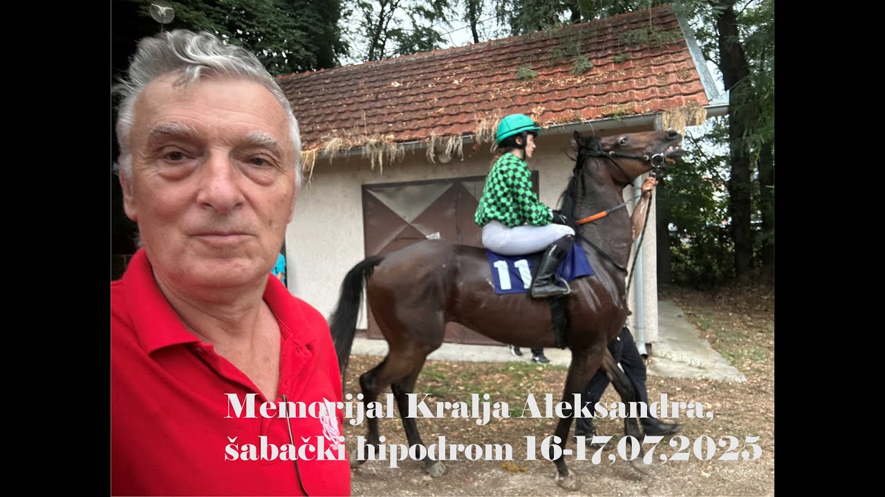 Memorijal Kralja Aleksandra, šabački hipodrom 16-17,07,2025 VZ