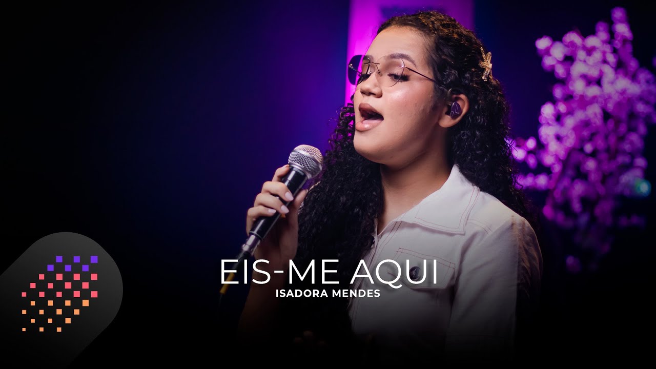 Isadora Mendes | Eis-me Aqui [Cover Valesca Mayssa]