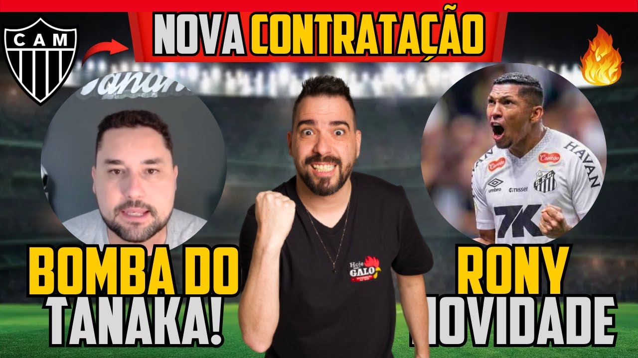 💣 BOMBA DO TANAKA 🔥 RONY NOVIDADE ✅ NOVA CONTRATAÇÃO