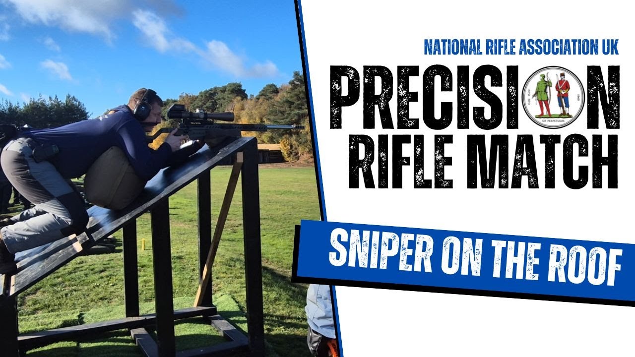 NRA UK Precision Rifle Match - Sniper on the Roof - Accuracy International ATXC .308