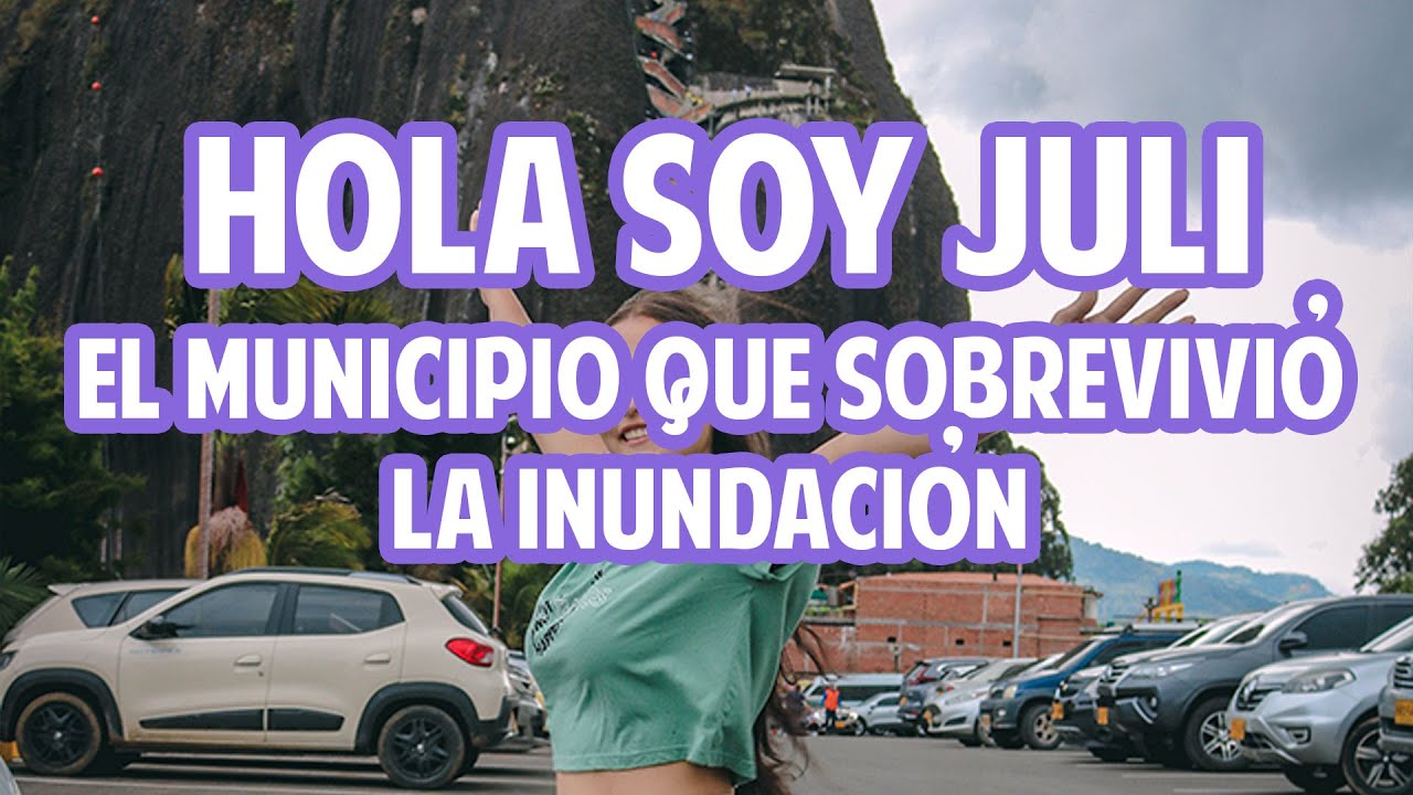 SOY JULI- EL PUEBLO QUE SOBREVIVI&Oacute; LA INUNDANCI&Oacute;N