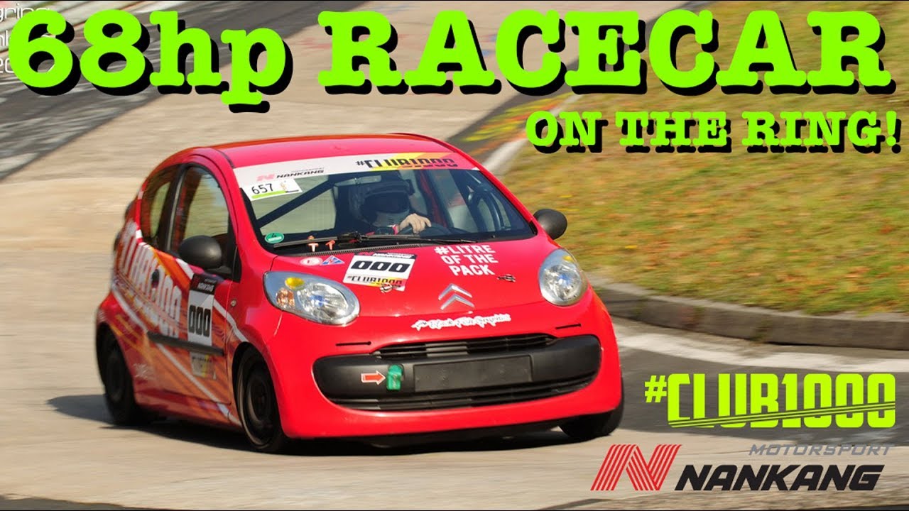 #CLUB1000: THRASHING a 68hp Citroen C1 racecar over the Nürburgring Nordschleife!