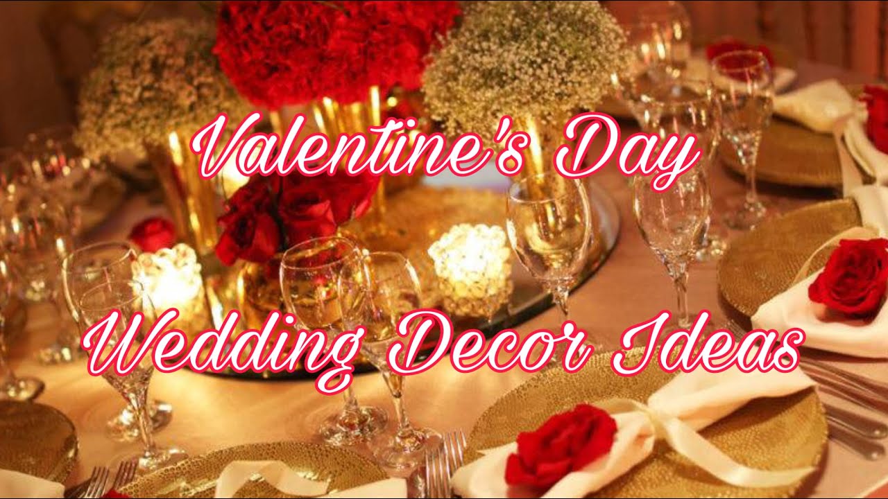 HOW TO PUT TOGETHER A VALENTINE’S DAY WEDDING ❤️ VALENTINE’S DAY WEDDING ❤️ WEDDING DECOR IDEAS