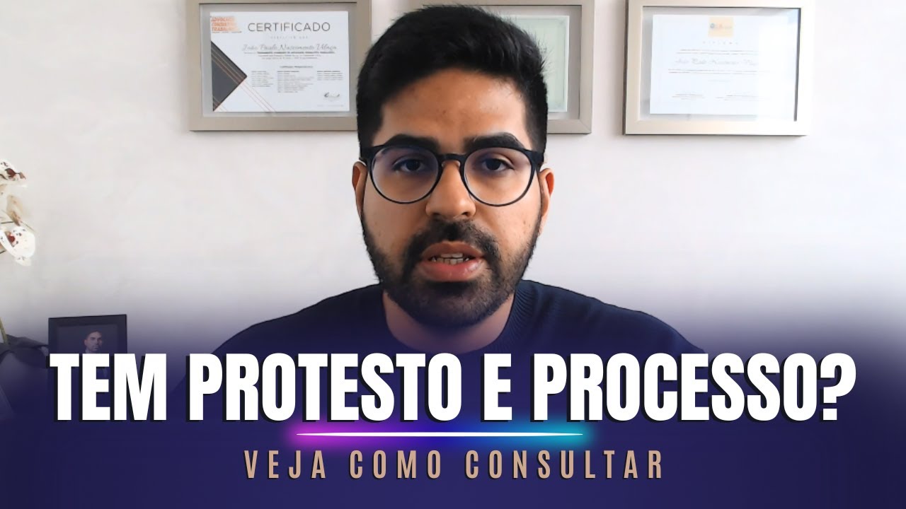 COMO CONSULTAR SE TENHO PROCESSO OU PROTESTOS EM MEU NOME?