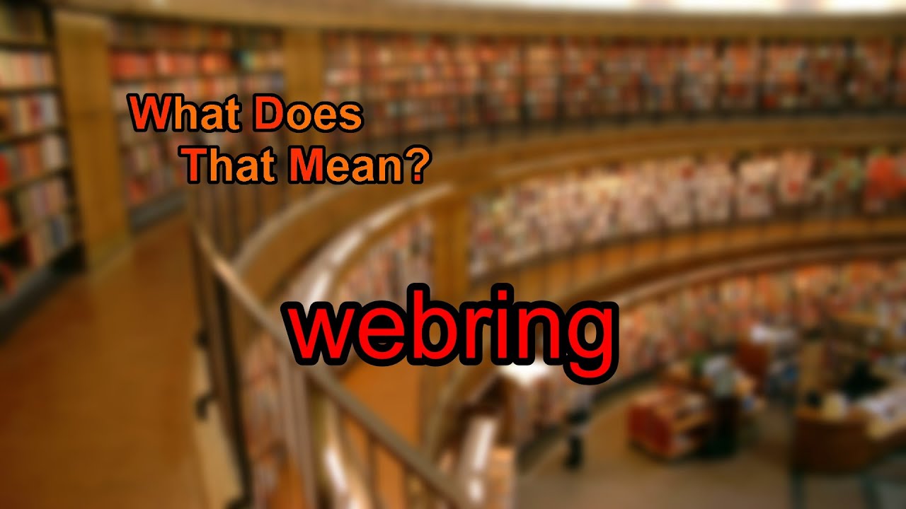 What does webring mean?