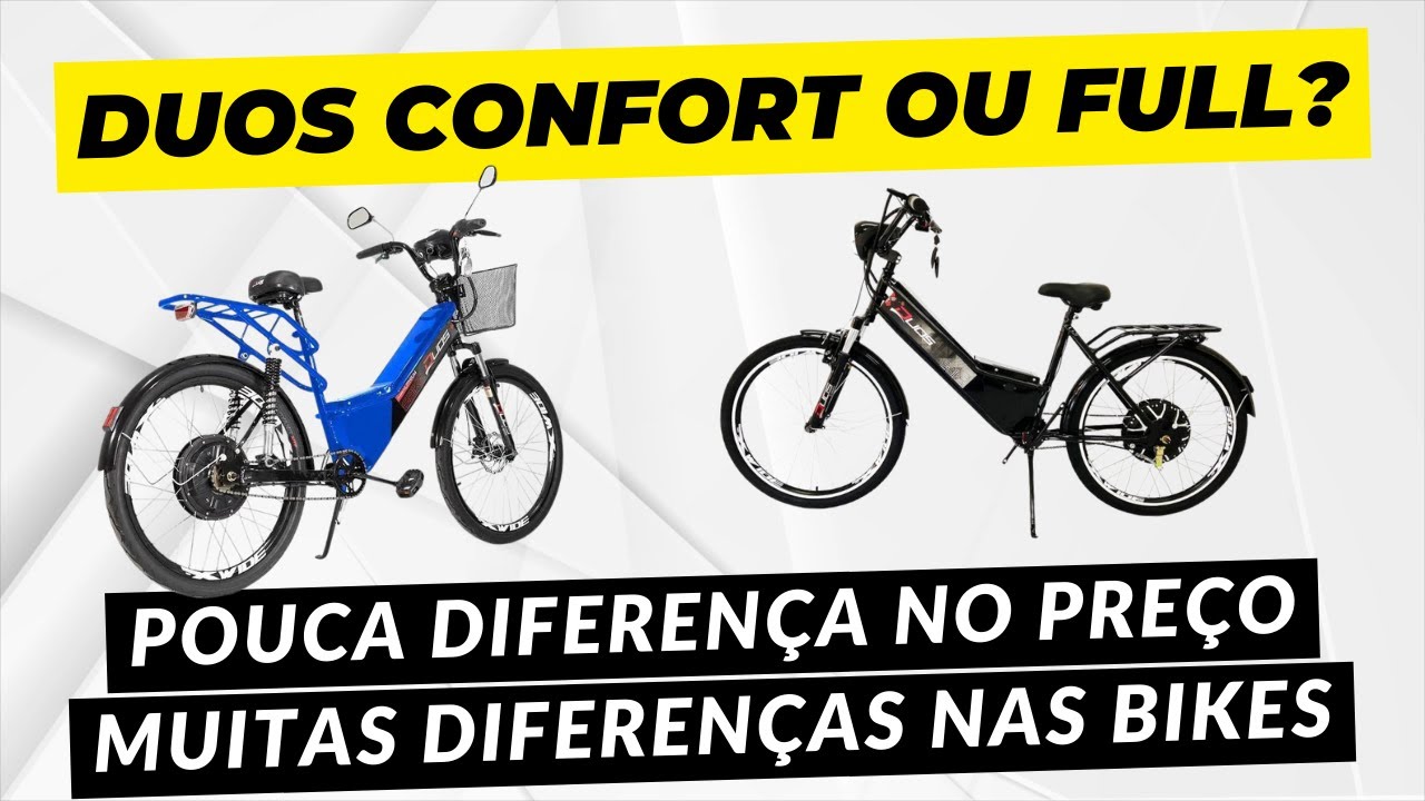 BICICLETA EL&Eacute;TRICA DUOS CONFORT E DUOS FULL - A DIFEREN&Ccedil;A ENTRE ELAS