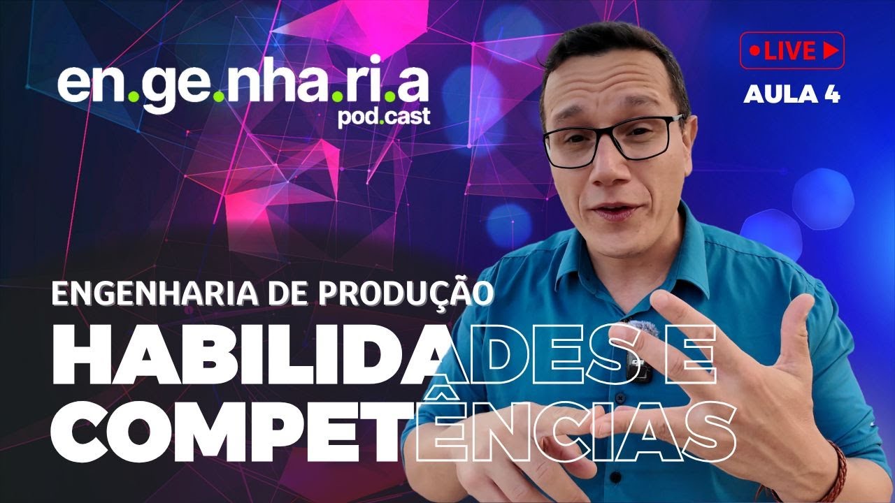 EP79 - Perfil do Engenheiro de Produ&ccedil;&atilde;o Habilidades e Compet&ecirc;ncias #engenhariadeproducao