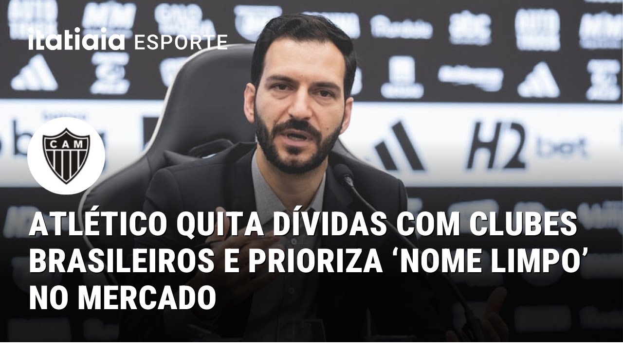 ATLÉTICO QUITA DÍVIDAS COM CLUBES BRASILEIROS E PRIORIZA ‘NOME LIMPO’ NO MERCADO