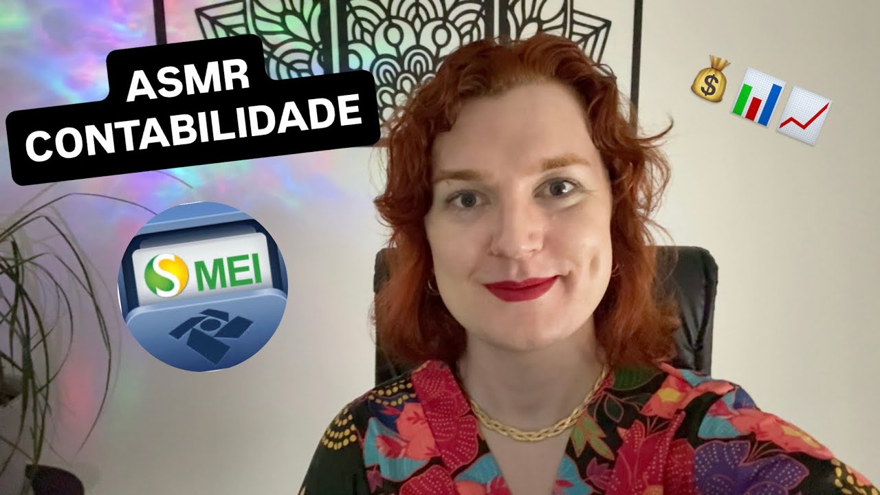 ASMR CONTABILIDADE💰📊AULA SOBRE MICROEMPREENDEDORA INDIVIDUAL MEI🤩 RELAXE E APRENDA🤗