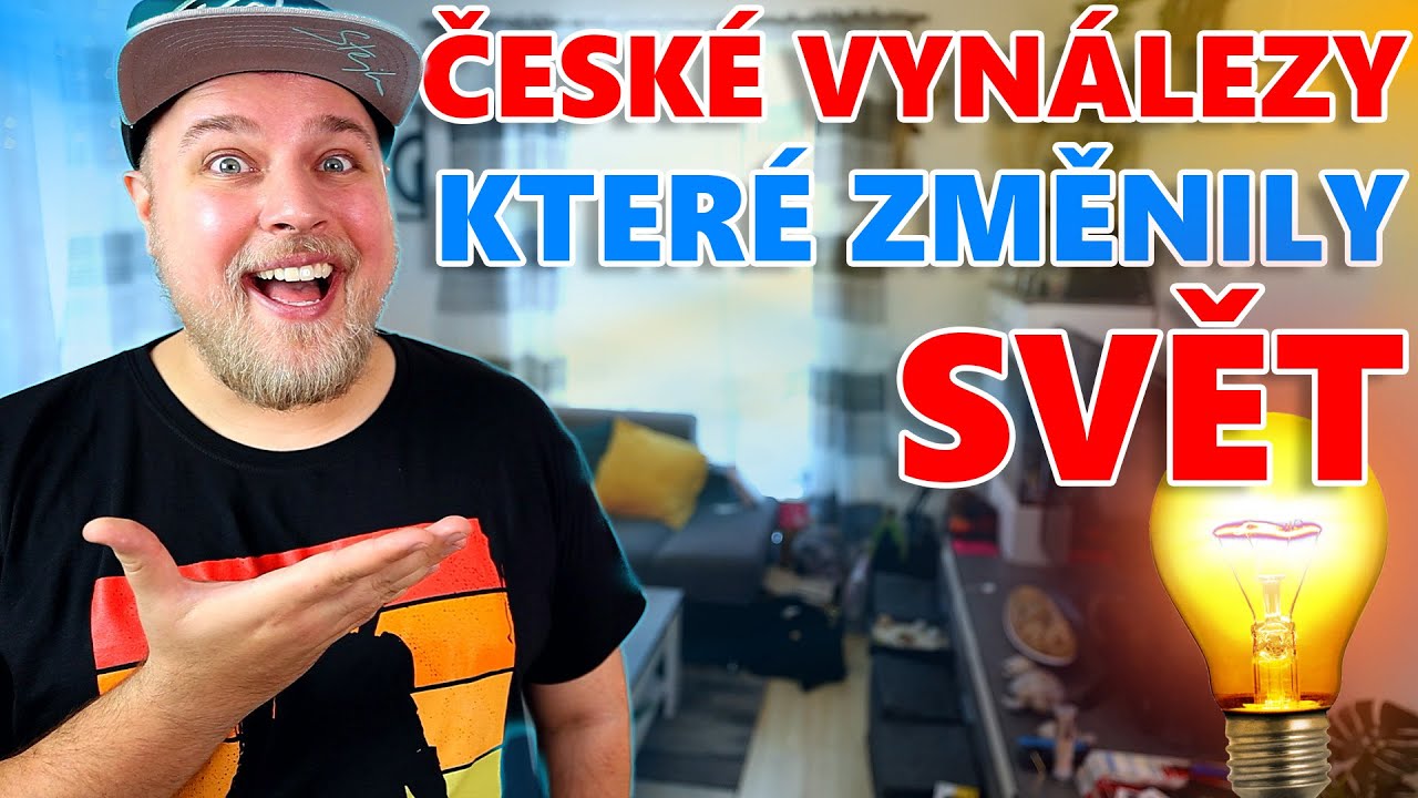 ČESKÉ VYNÁLEZY KTERÉ ZMĚNILY SVĚT