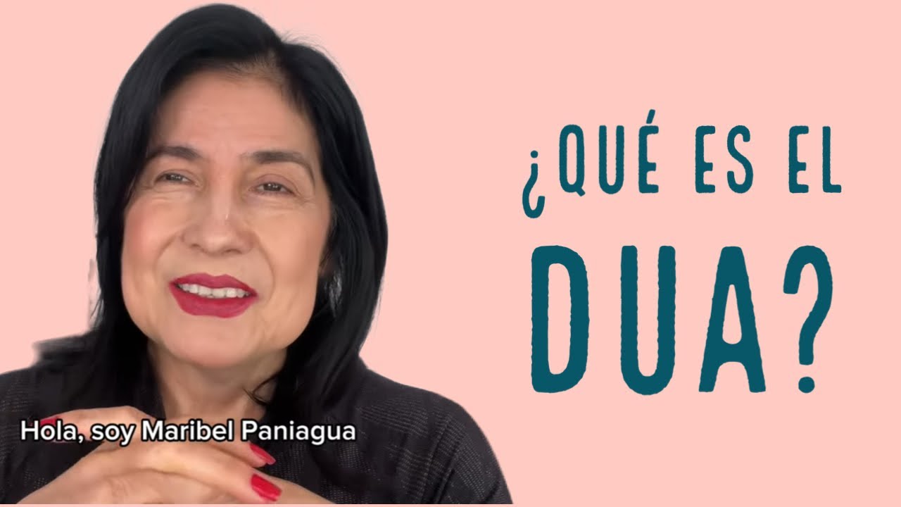 Diseño Universal para el Aprendizaje | ¿QUÉ ES EL DUA? - Maribel Paniagua Villarruel