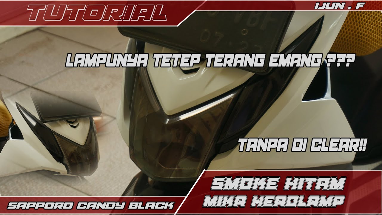 TANPA DI CLEAR HASILNYA KINCLONG PARAH!!! || CARA SMOKE HITAM MIKA HEADLAMP DEPAN BEAT FI