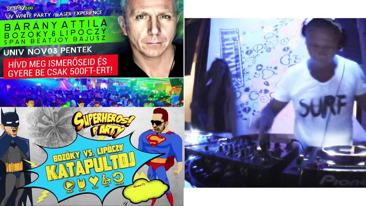 Best of Bárány Attila, Bozoky x Lipoczy - KatapultDJ # FULL 2h live DJset @ UNIV 2014
