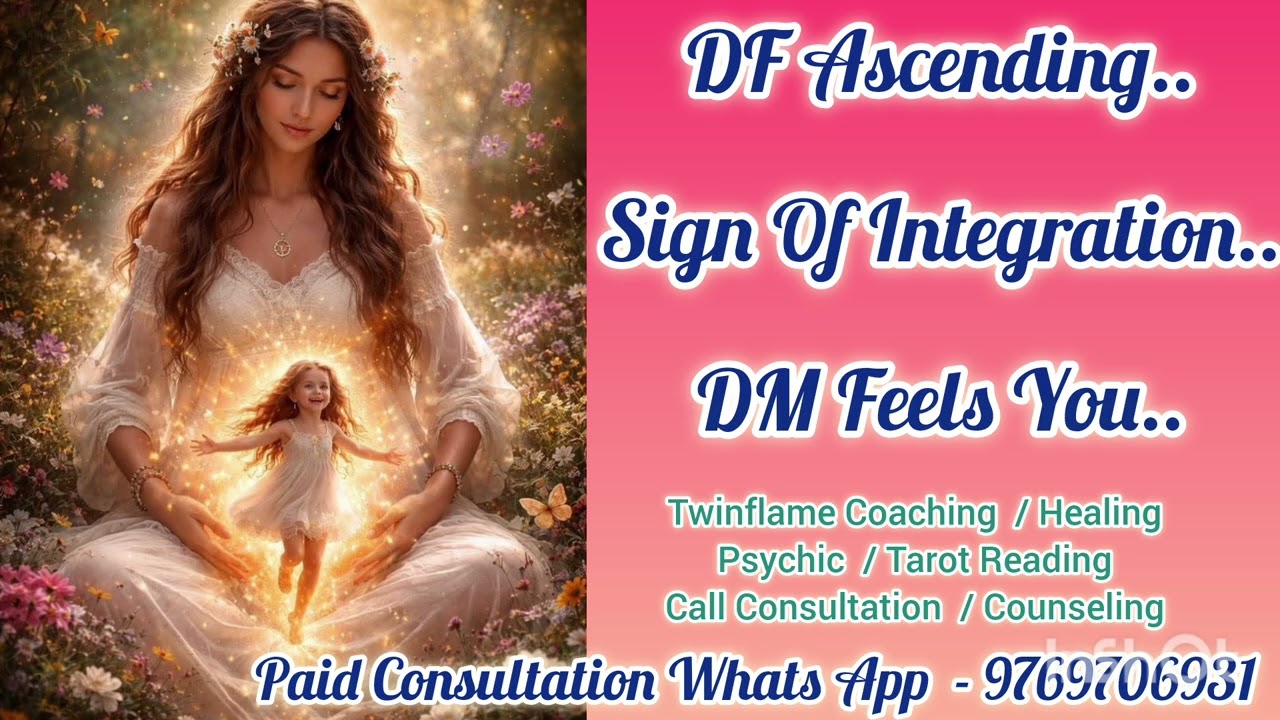 DM & DF Current Energy DF Ascending Sign Of Integration #twinflame,#dm,#df,#currentenergy