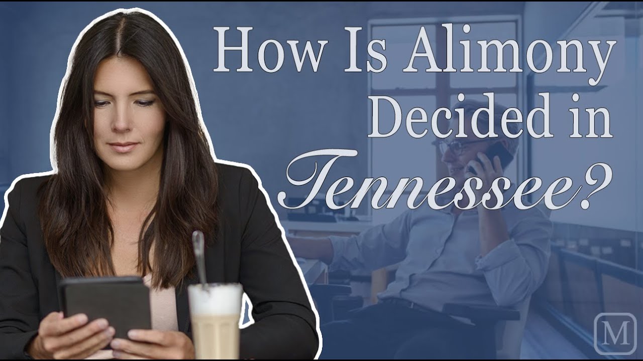 How Is Alimony Decided in Tennessee?
