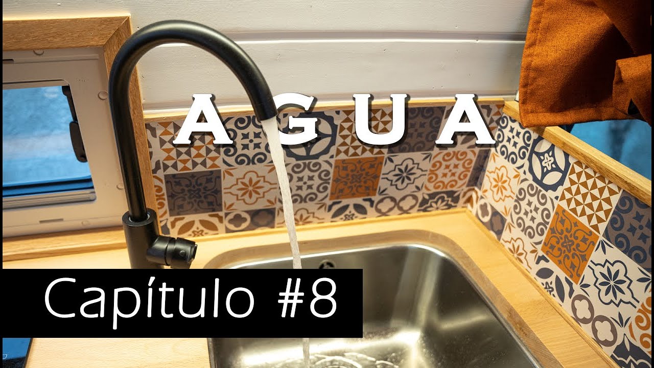 Camperización #8 Agua