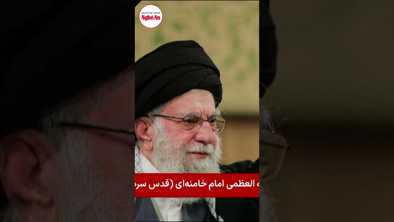 Iran x&aacute;c nhận L&atilde;nh tụ tối cao Khamenei thiệt mạng