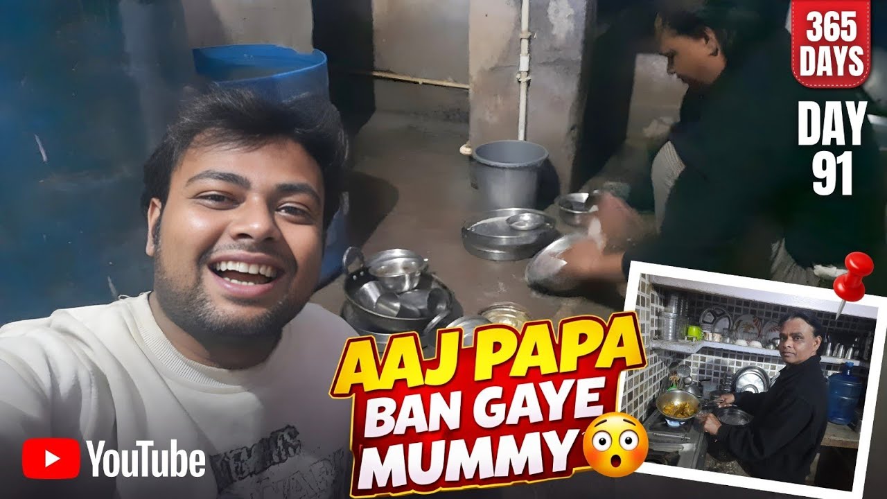 Aaj Papa Ban Gaye Mummy 😳 | 365 Days Challenge Day 91