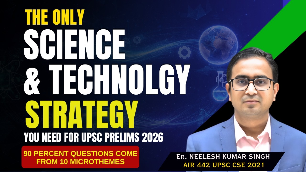 UPSC Science and Technology strategy | Roadmap | Score Smartly in Prelims| By Neelesh sir #ias #upsc