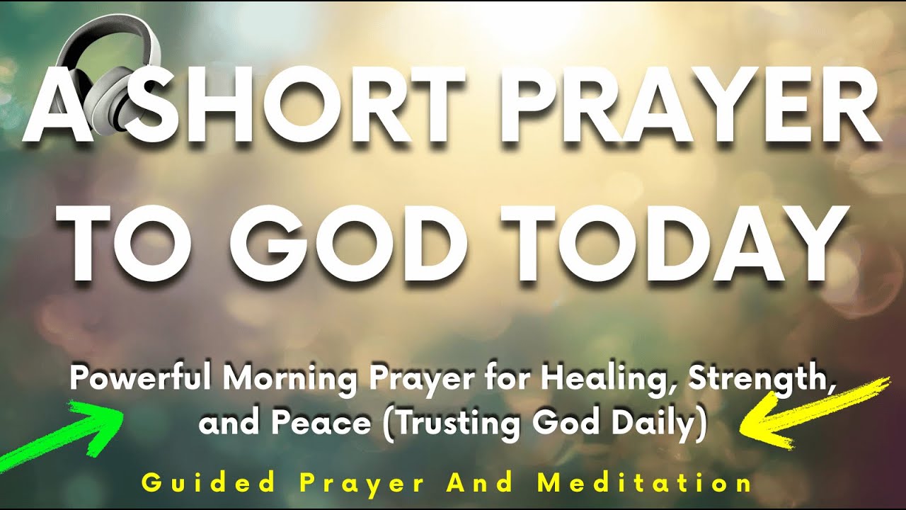 Powerful Morning Prayer for Healing, Strength, and Peace (Trusting God Daily)