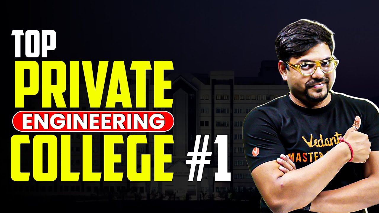 Top Private Engineering College #1 | Best Engineering Colleges in India | Harsh Sir